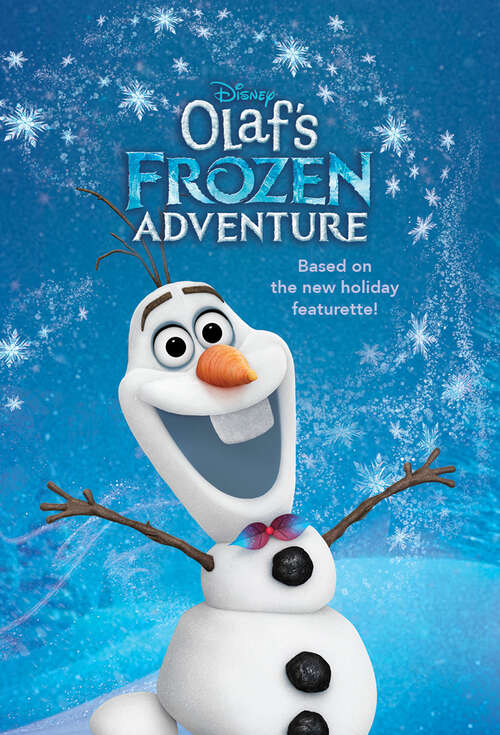 Book cover of Olaf's Frozen Adventure Deluxe Junior Novelization (Disney Frozen)