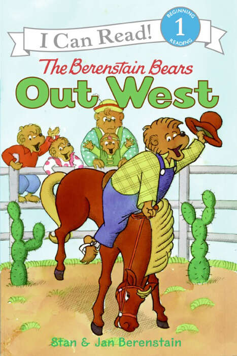 Book cover of The Berenstain Bears Out West (I Can Read Level 1)