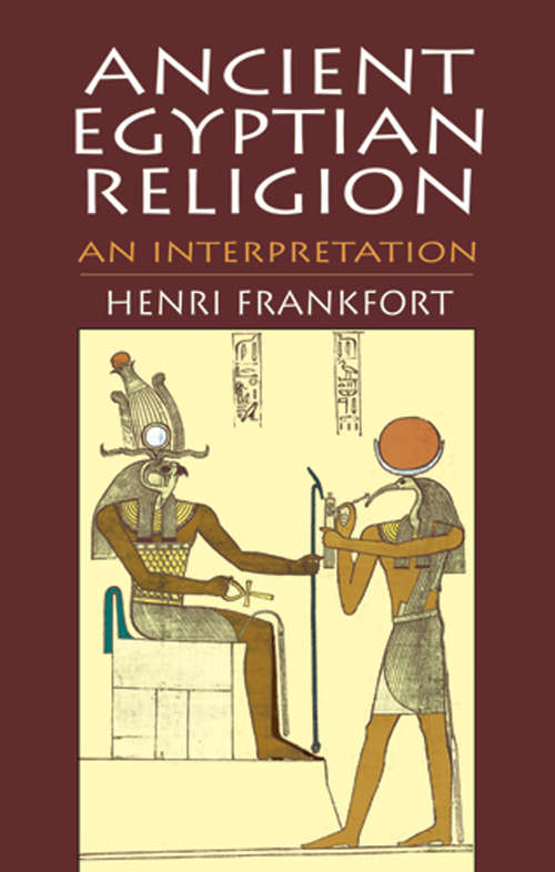 Book cover of Ancient Egyptian Religion: An Interpretation