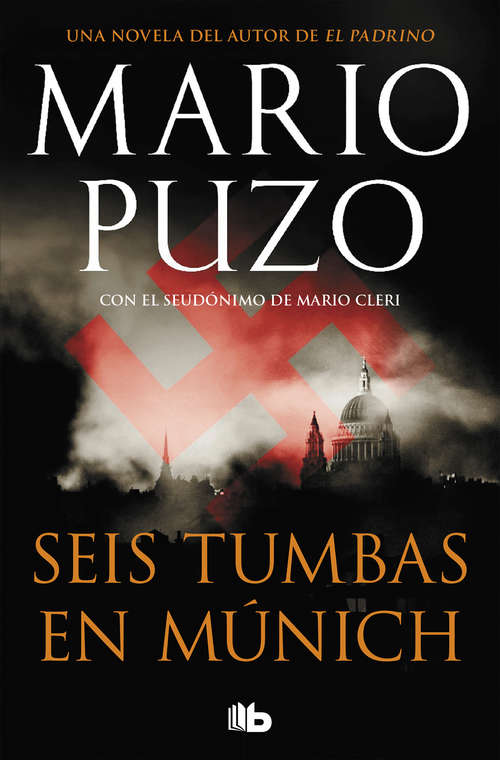 Book cover of Seis tumbas en Múnich: Una historia criminal movida por la venganza