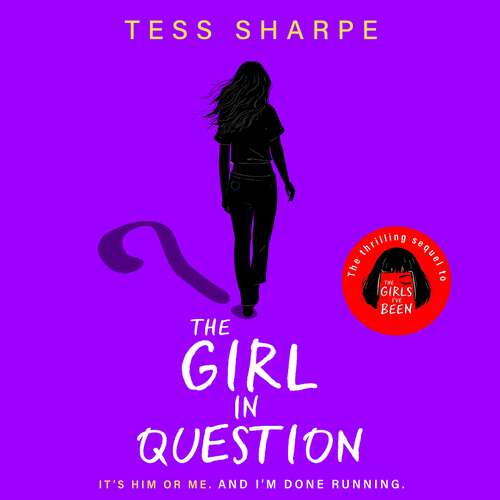 Book cover of The Girl in Question: The thrilling sequel to The Girls I've Been