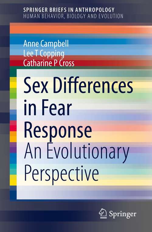 Sex Differences in Fear Response: An Evolutionary Perspective (SpringerBriefs in Anthropology)