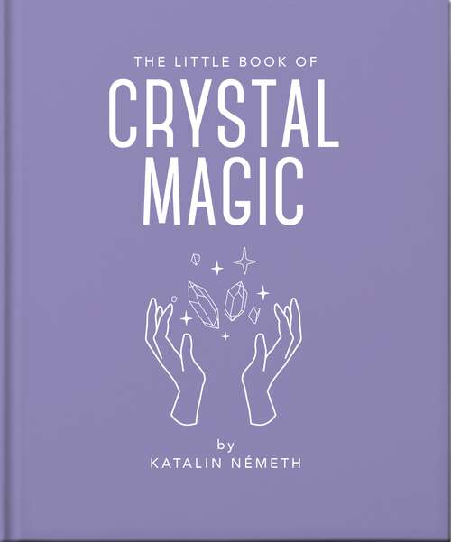 Book cover of The Little Book of Crystal Magic