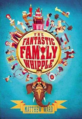 Book cover of The Fantastic Family Whipple