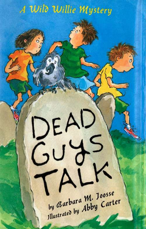 Book cover of Dead Guys Talk: A Wild Willie Mystery