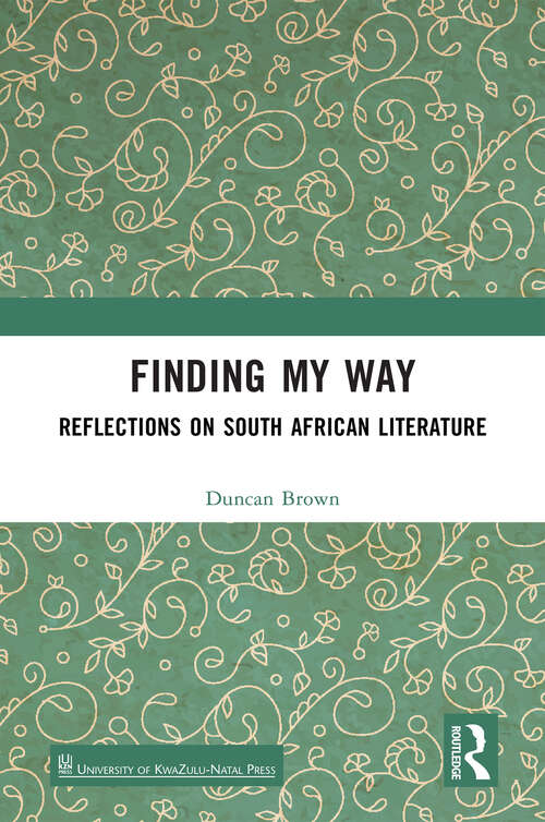 Book cover of Finding My Way: Reflections on South African Literature