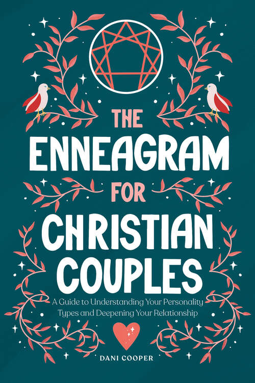 Book cover of The Enneagram for Christian Couples: A Guide to Understanding Your Personality Types and Deepening Your Relationship