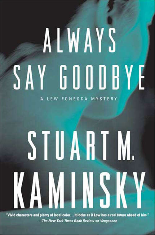 Book cover of Always Say Goodbye: A Lew Fonesca Mystery (The Lew Fonesca Mysteries #5)