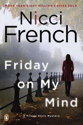 Book cover of Friday on My Mind: A Frieda Klein Mystery