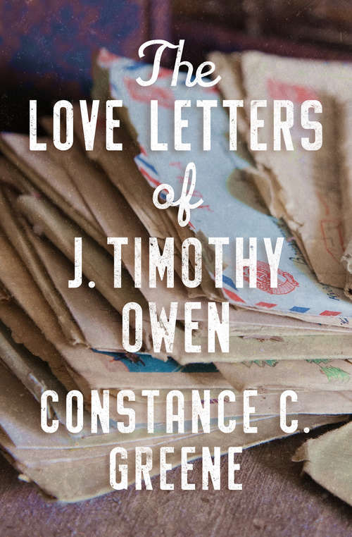 Book cover of The Love Letters of J. Timothy Owen (Digital Original)