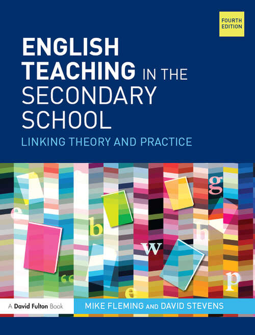 English Teaching in the Secondary School: Linking theory and practice