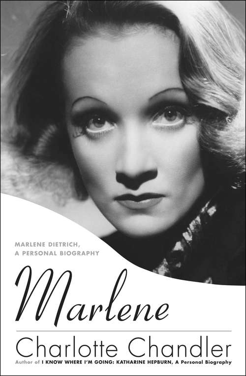 Book cover of Marlene: Marlene Dietrich, a Personal Biography
