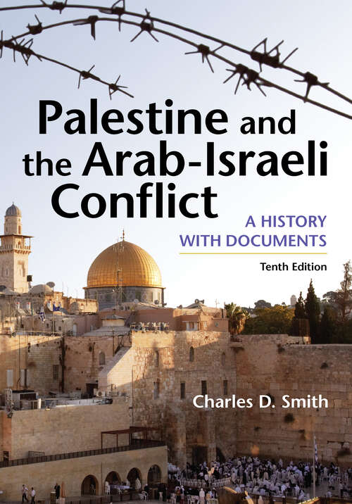 Book cover of Palestine and the Arab-Israeli Conflict: A History with Documents (Tenth Edition)