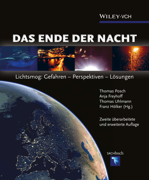 Book cover of Das Ende der Nacht: Lichtsmog: Gefahren - Perspektiven - Lösungen (2)