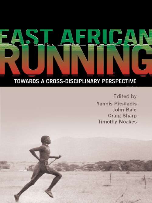 East African Running: Toward a Cross-Disciplinary Perspective