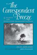The Correspondent Breeze: Essays on English Romanticism