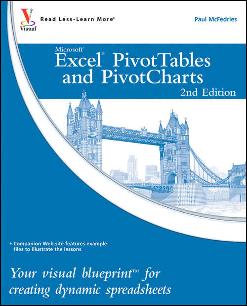 Book cover of Excel PivotTables and PivotCharts: Your visual blueprint for creating dynamic spreadsheets (2) (Visual Blueprint #40)