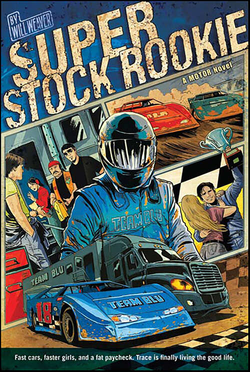 Book cover of Super Stock Rookie (Motor Novels)