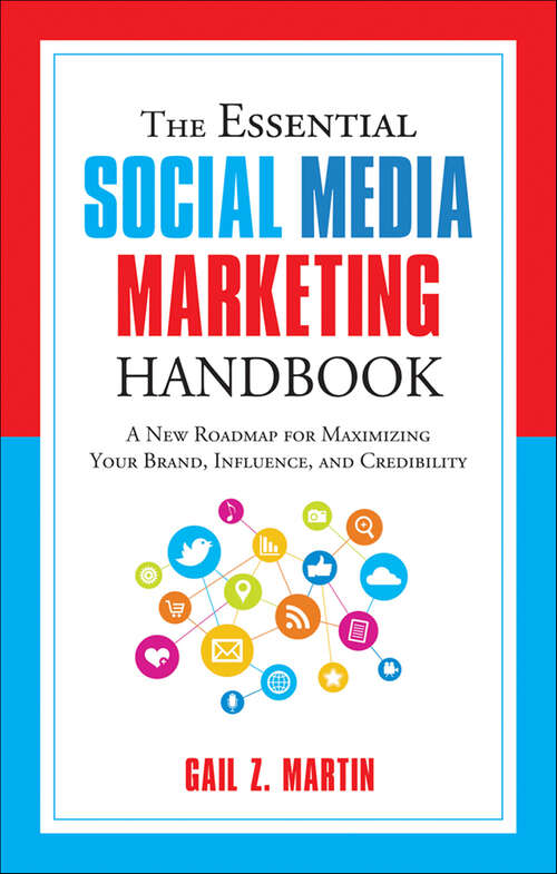 Book cover of The Essential Social Media Marketing Handbook: A New Roadmap for Maximizing Your Brand, Influence, and Credibility (The Essential Handbook)