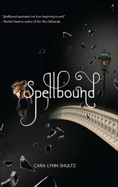 Book cover of Spellbound (The Spellbound Novels #1)