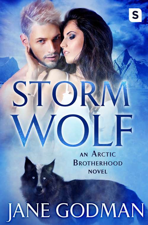 Storm Wolf: A Shifter Romance (Arctic Brotherhood, Book #3)