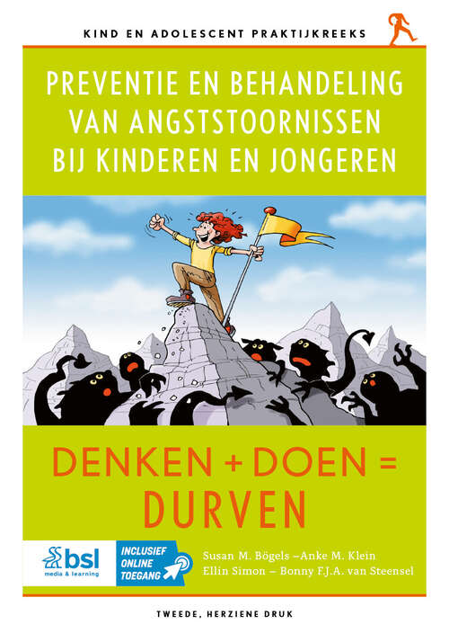 Book cover of Preventie en behandeling van angststoornissen bij kinderen en jongeren: Denken + Doen = Durven (Second Edition 2025) (Kind en adolescent praktijkreeks)