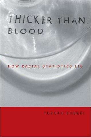 Book cover of Thicker Than Blood: How Racial Statistics Lie (3)