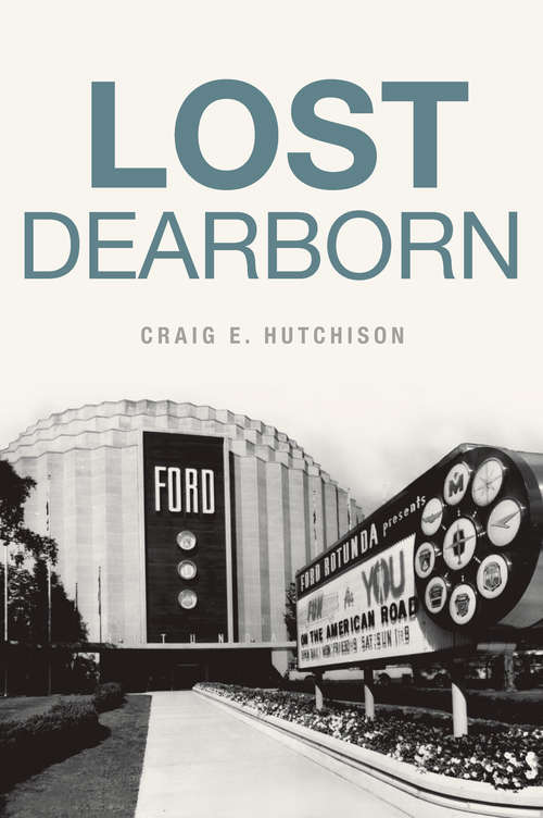 Book cover of Lost Dearborn (Lost)