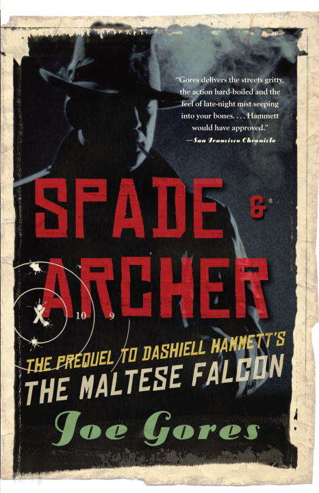 Book cover of Spade & Archer: The Prequel to Dashiell Hammett's The Maltese Falcon