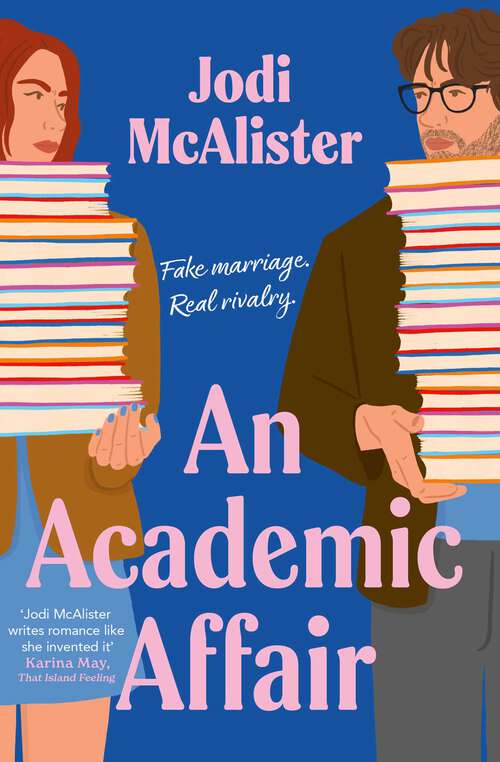 Book cover of An Academic Affair: a rivals to lovers workplace romance heating up the classroom