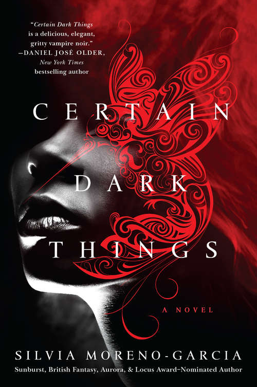Certain Dark Things: A Novel