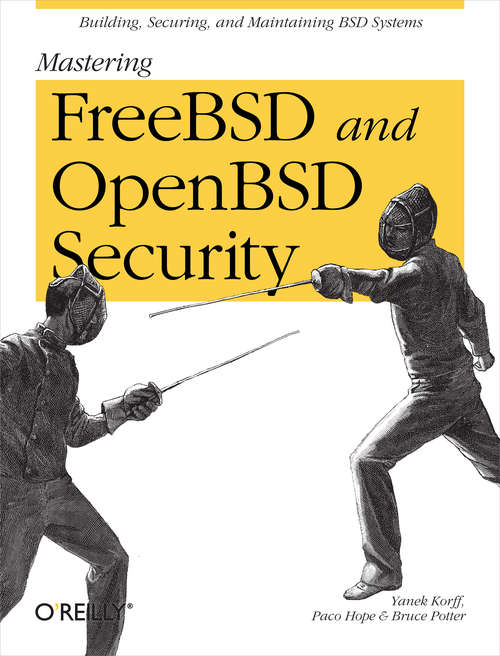 Book cover of Mastering FreeBSD and OpenBSD Security: Building, Securing, and Maintaining BSD Systems