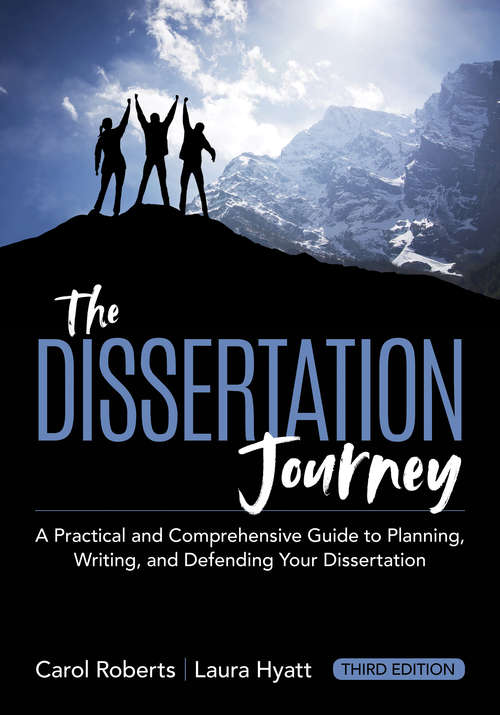 Book cover of The Dissertation Journey: A Practical and Comprehensive Guide to Planning, Writing, and Defending Your Dissertation (Third Edition (Revised Edition))