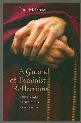 Book cover of A Garland of Feminist Reflections: Forty Years of Religious Exploration