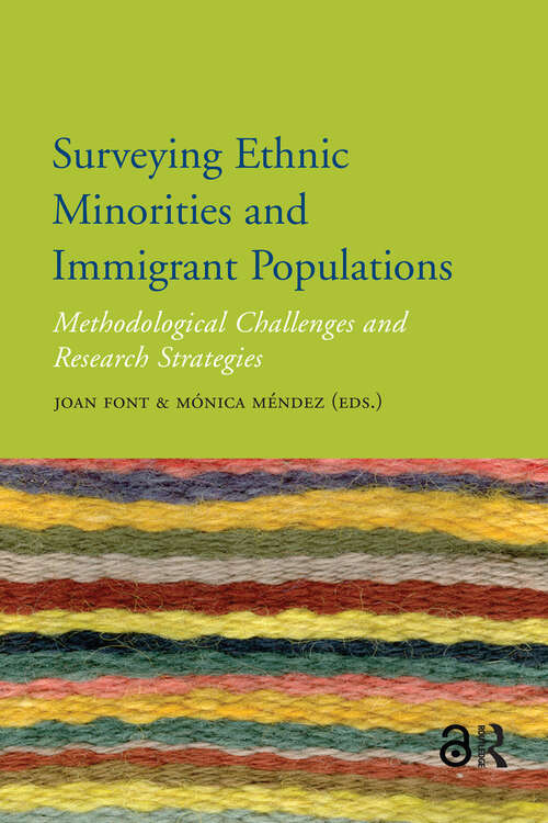 Book cover of Surveying Ethnic Minorities and Immigrant Populations: Methodological Challenges and Research Strategies (1) (IMISCOE Research)