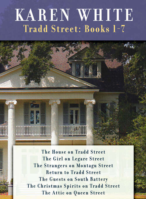 Book cover of Karen White's Tradd Street: THE HOUSE ON TRADD STREET,GIRL ON LEGARE STREET,THE STRANGERS ON MONTAGU STREET RETURN TO TRADD STREET,THE GUESTS ON SOUTH BATTERY,CHRISTMAS SPIRITS ON TRADD ST (Tradd Street)