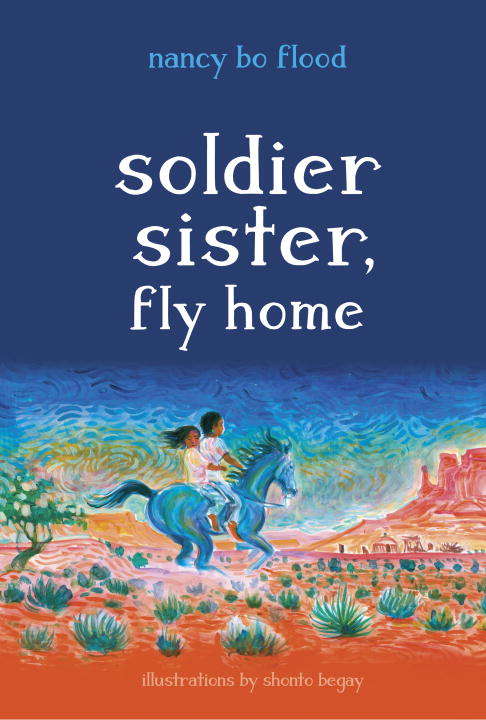 Book cover of Soldier Sister, Fly Home