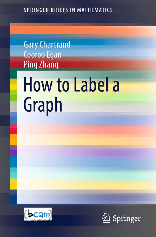 How to Label a Graph (SpringerBriefs in Mathematics)