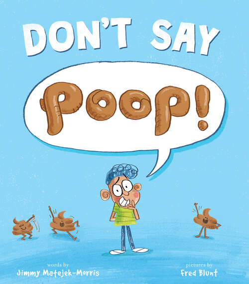 Book cover of Don't Say Poop!