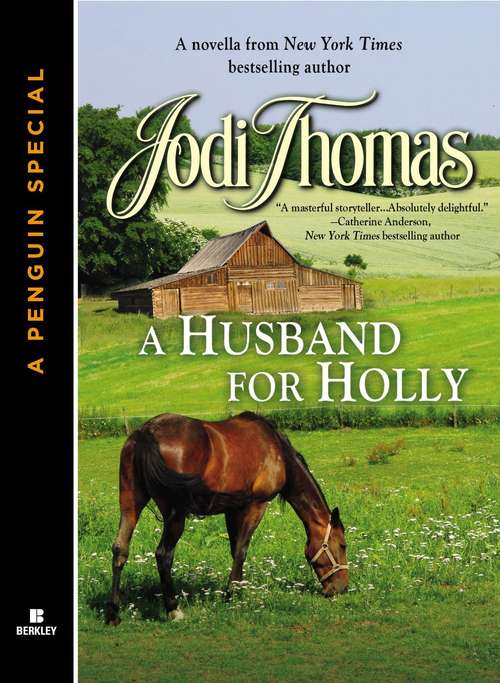 Book cover of A HUSBAND FOR HOLLY: A novella from New York Times bestselling author Jodi Thomas