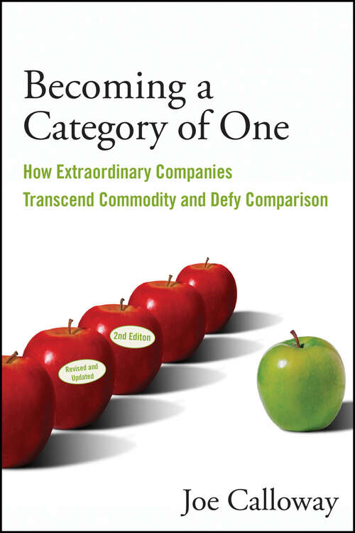 Book cover of Becoming a Category of One: How Extraordinary Companies Transcend Commodity and Defy Comparison