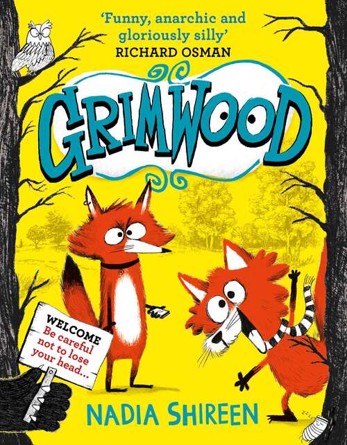 Book cover of Grimwood: Laugh your head off with the funniest new series of the year, from award-winning Nadia Shireen (Grimwood #1)