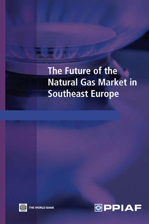 Book cover of The Future of the Natural Gas Market in Southeast Europe