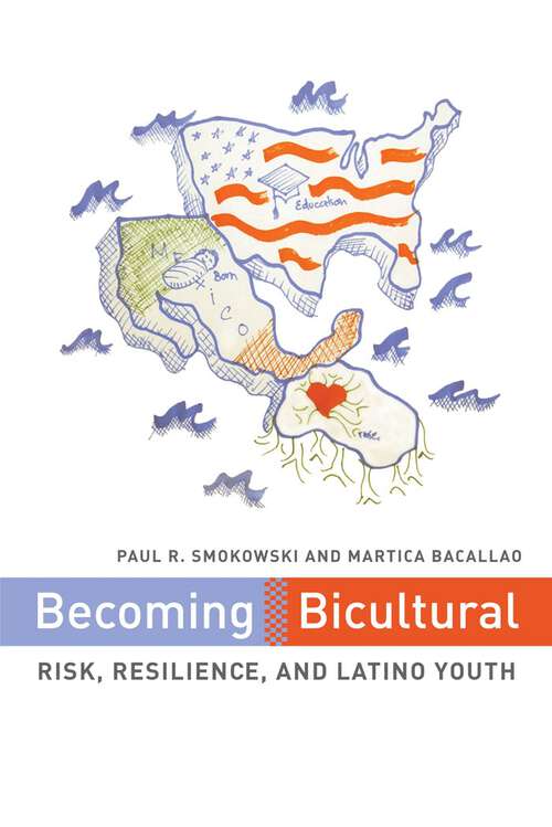 Book cover of Becoming Bicultural: Risk, Resilience, and Latino Youth