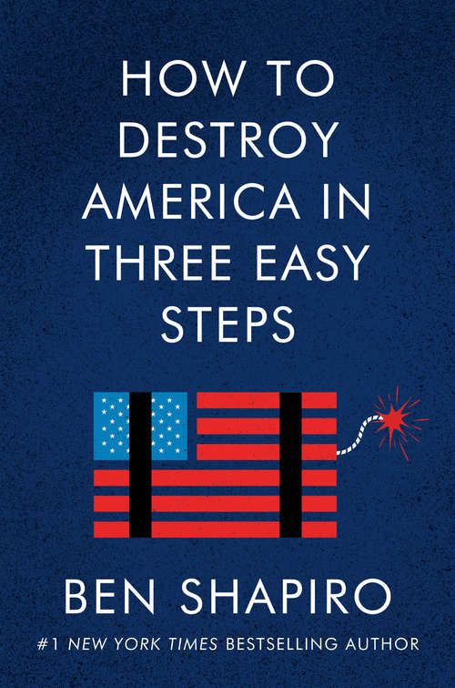 Book cover of How to Destroy America in Three Easy Steps