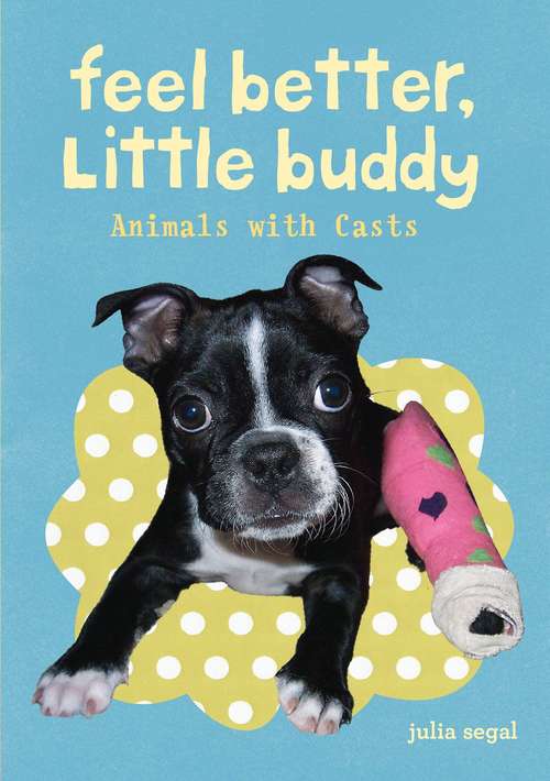 Book cover of Feel Better Little Buddy