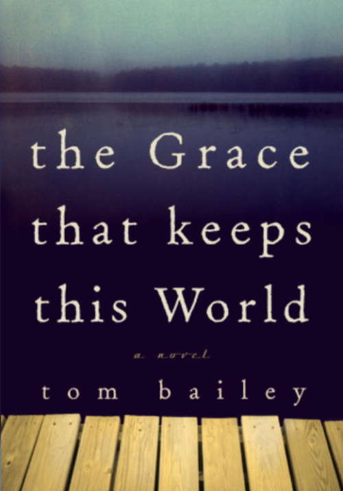 Book cover of The Grace That Keeps This World