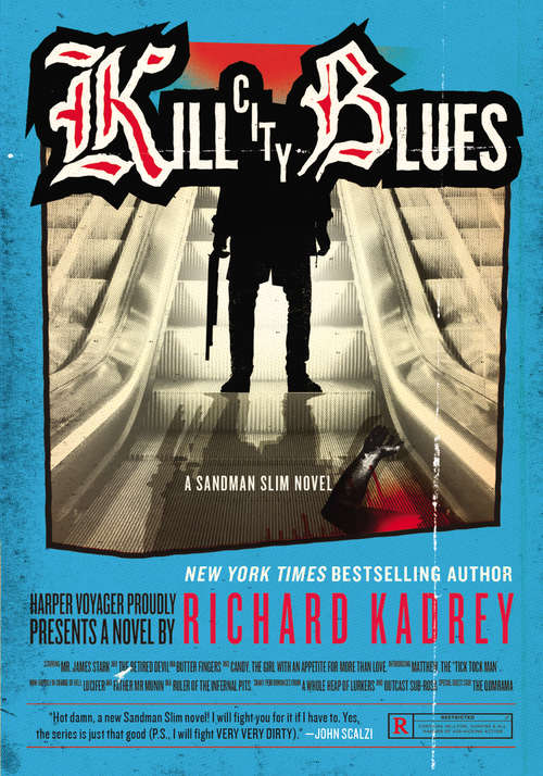 Kill City Blues: A Sandman Slim Novel (Sandman Slim #5)