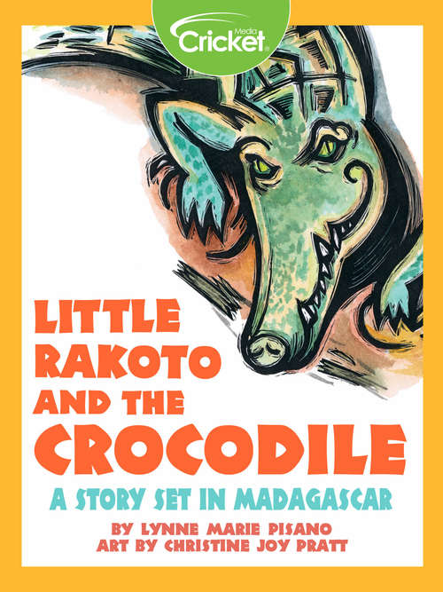 Book cover of Little Rakoto and the Crocodile: A Story Set in Madagascar