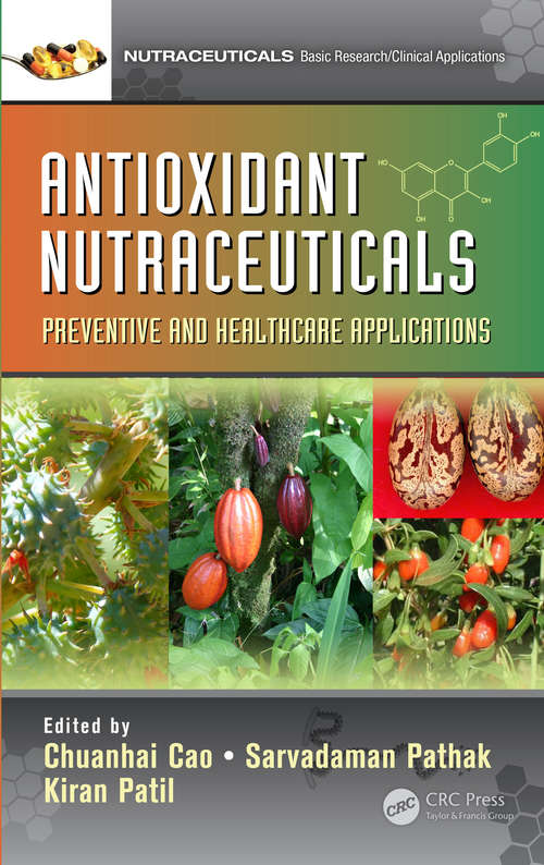 Antioxidant Nutraceuticals: Preventive and Healthcare Applications (Nutraceuticals)